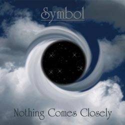 Nothing Comes Closely